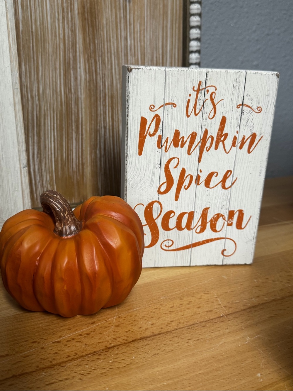 Pumpkin Spice Season Decorative Sign and pumpkin